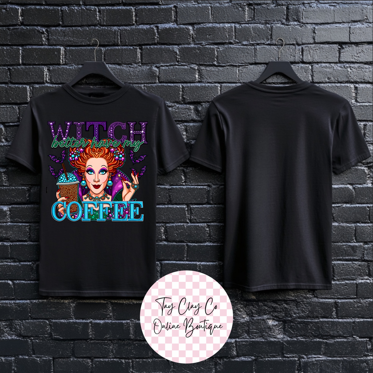 WITCH BETTER HAVE MY COFFEE
