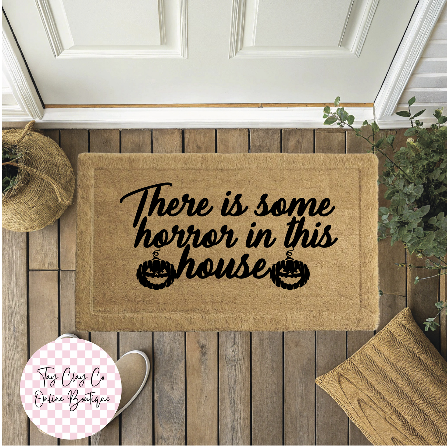 THERES SOME HORRORS IN THIS HOUSE DOORMAT