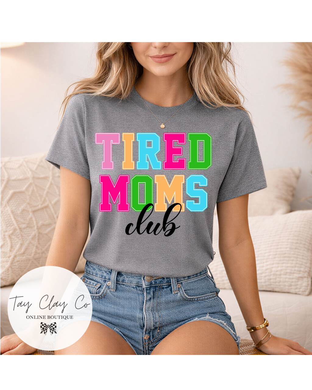 TIRED MOMS CLUB