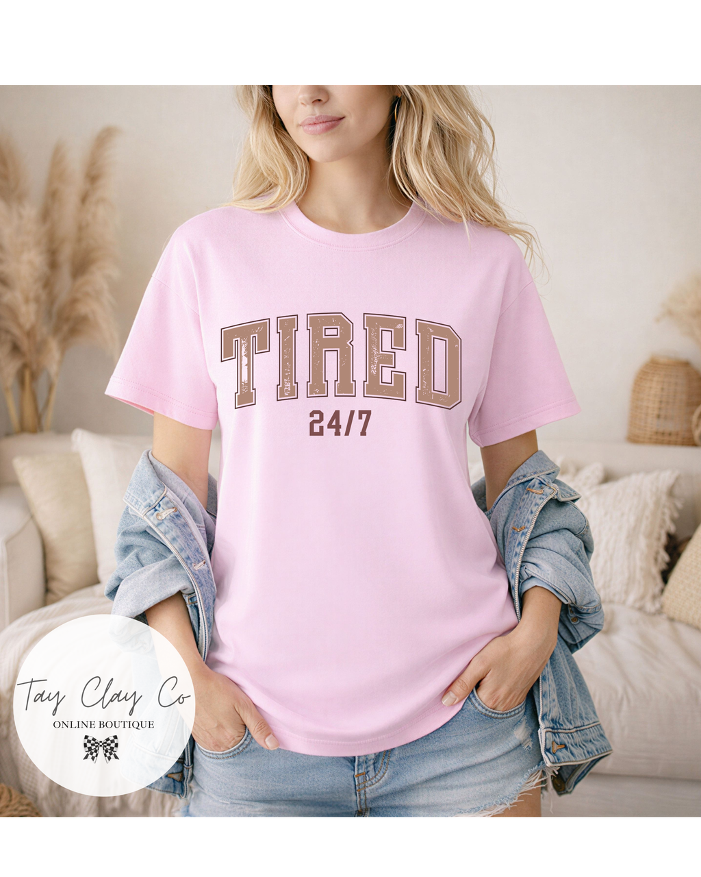 TIRED 24/7