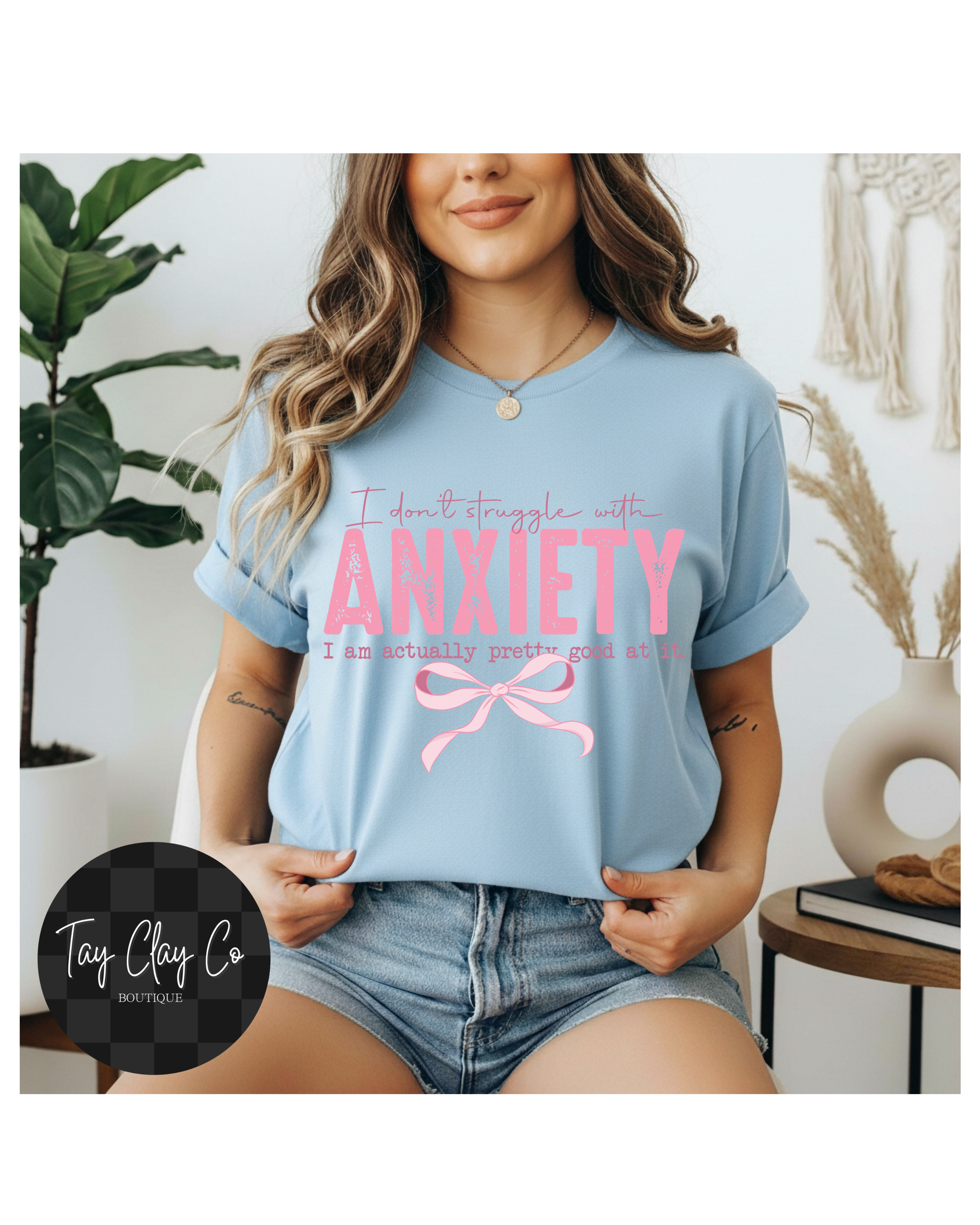 I STRUGGLE WITH ANXIETY