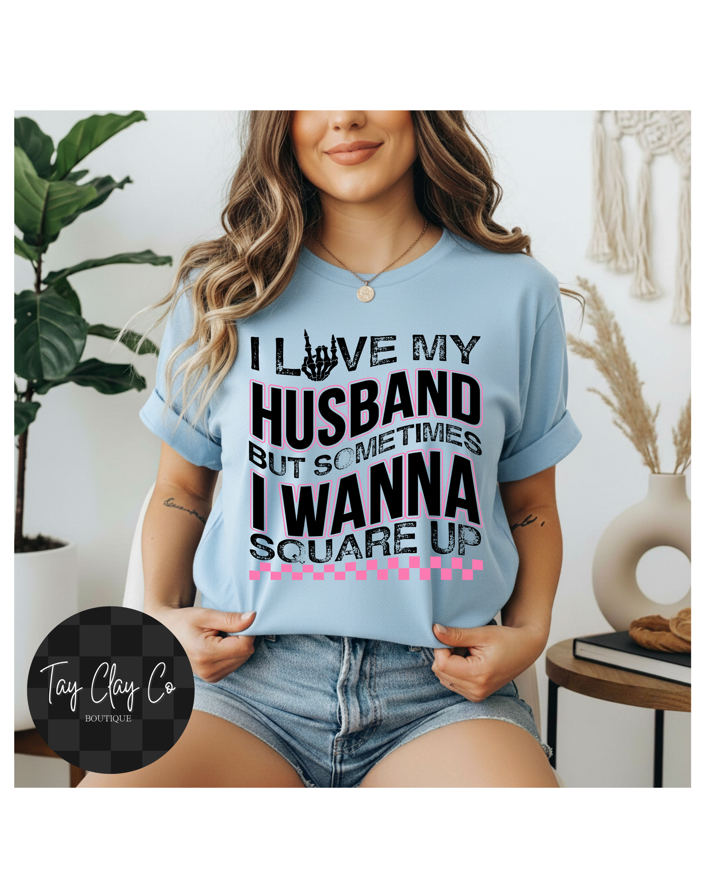 SOMETIMES I LOVE MY HUSBAND