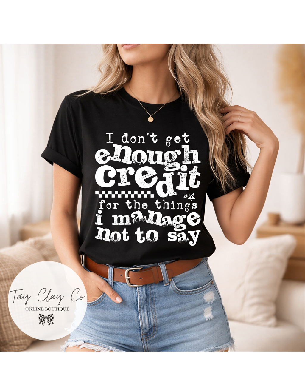 I DON'T GET ENOUGH CREDIT