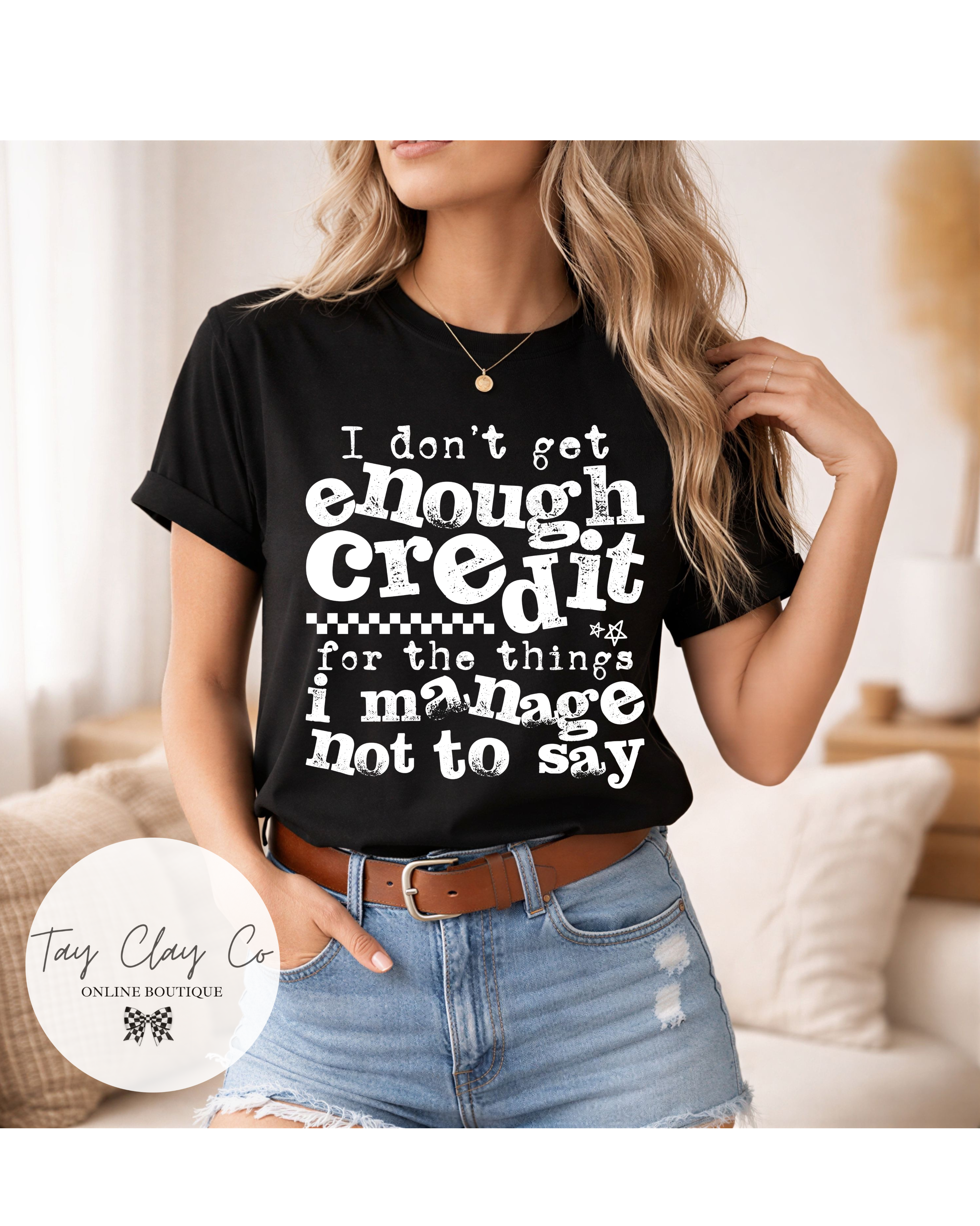 I DON'T GET ENOUGH CREDIT