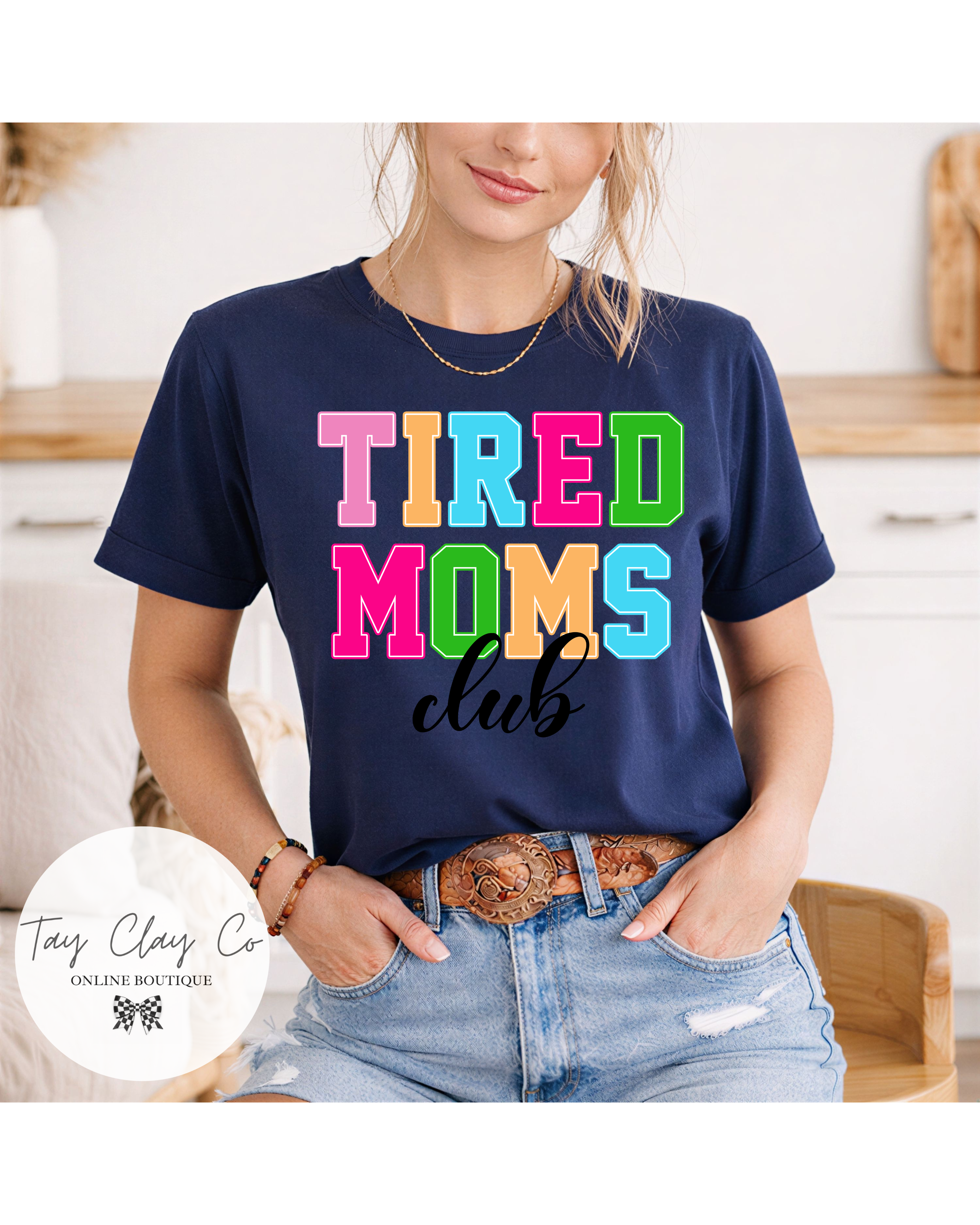 TIRED MOMS CLUB