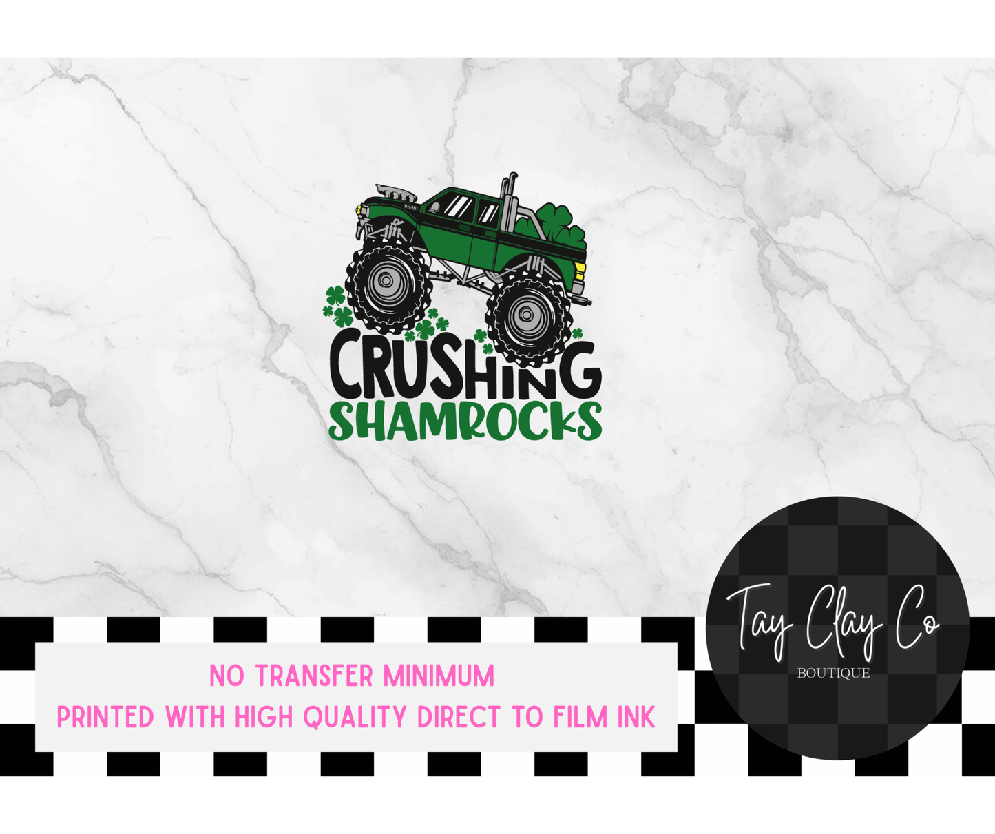 CRUSHING SHAMROCKS  DTF