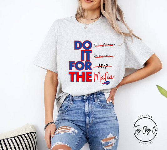 Do It For The Mafia DTF