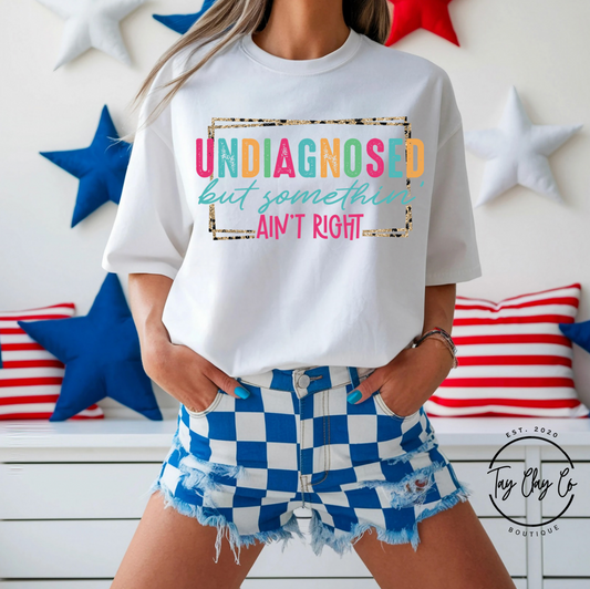 UNDIAGNOSED