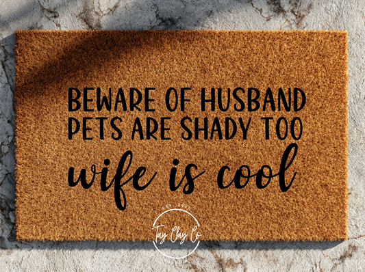 BEWARE OF HUSBAND