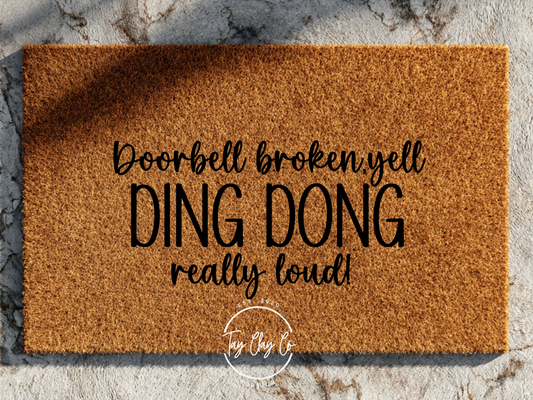 DOORBELL IS BROKE