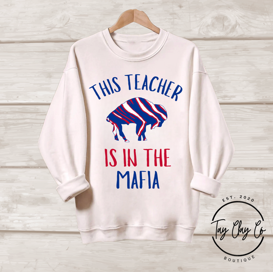 BUFFALO MAFIA TEACHER SWEATSHIRT