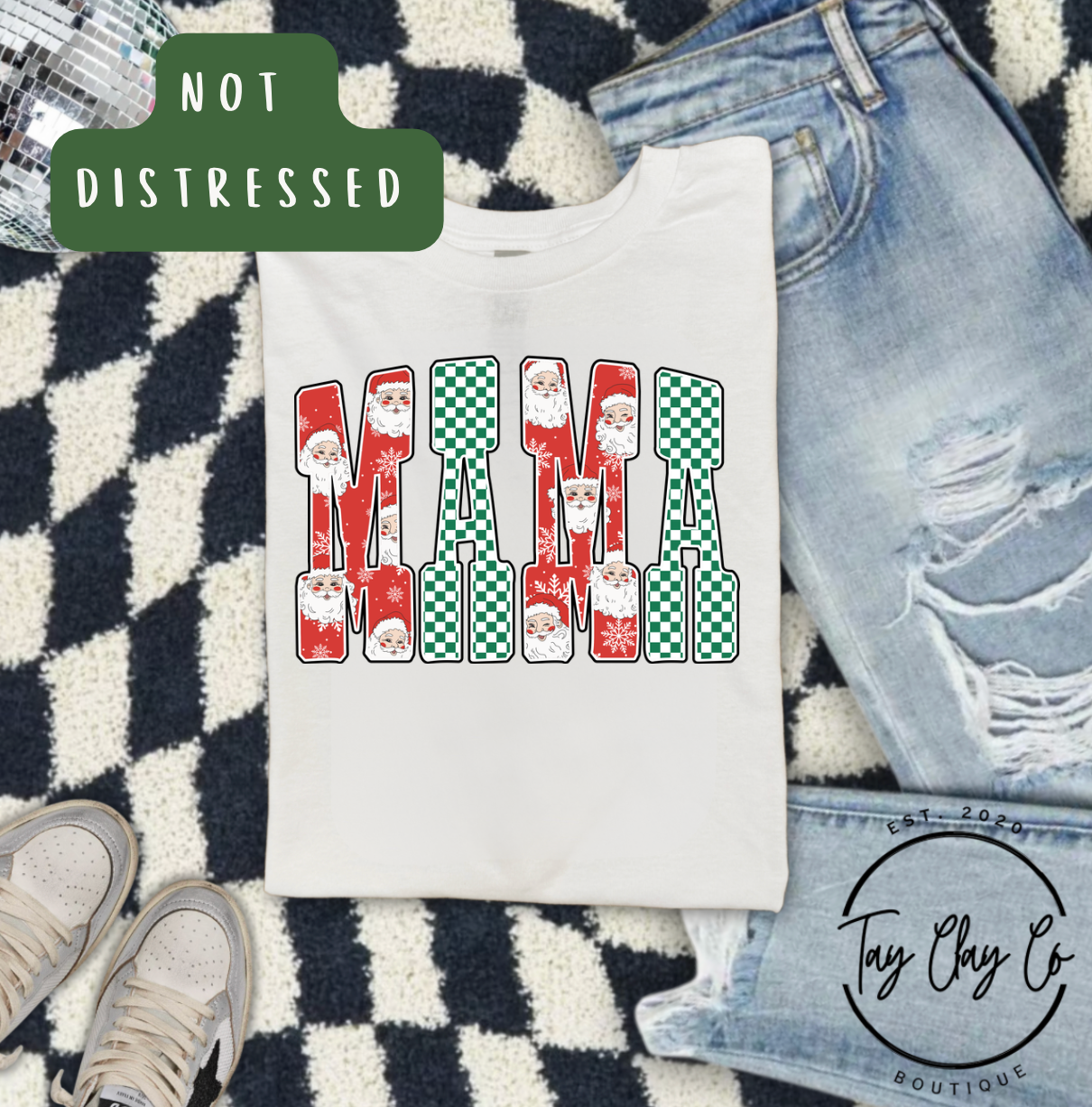 MAMA NOT DISTRESSED HOLIDAYS