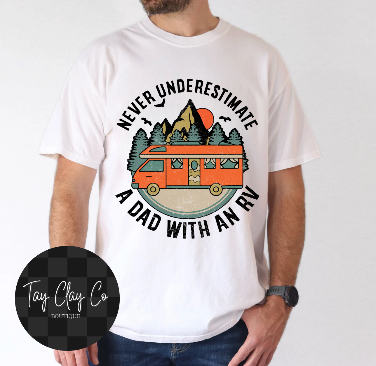 NEVER UNDERESTIMATE DAD W/RV