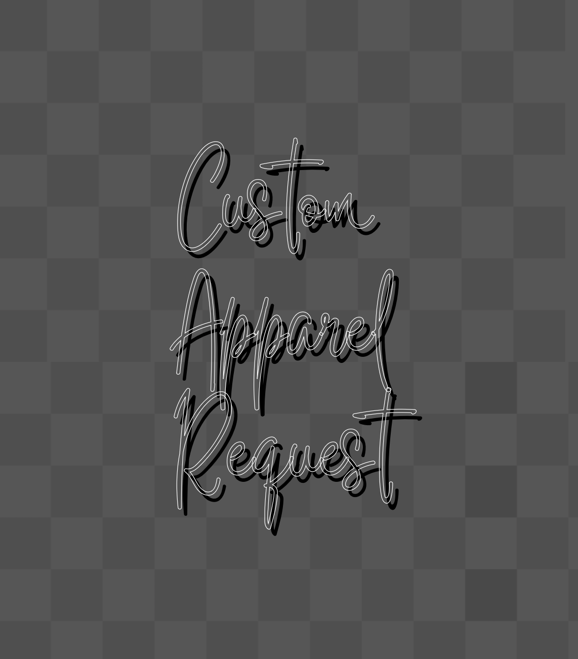 CUSTOM APPAREL REQUEST