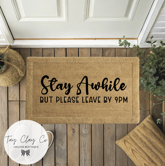 STAY AWHILE DOORMAT