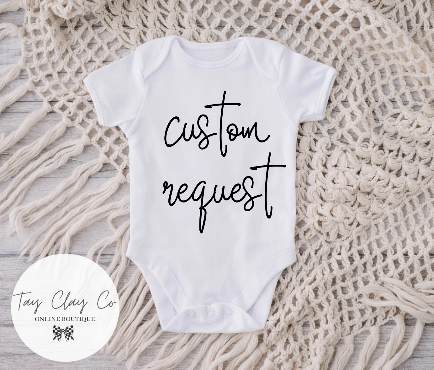 CUSTOM ONESIE REQUEST