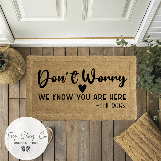 DONT WORRY  DOORMAT