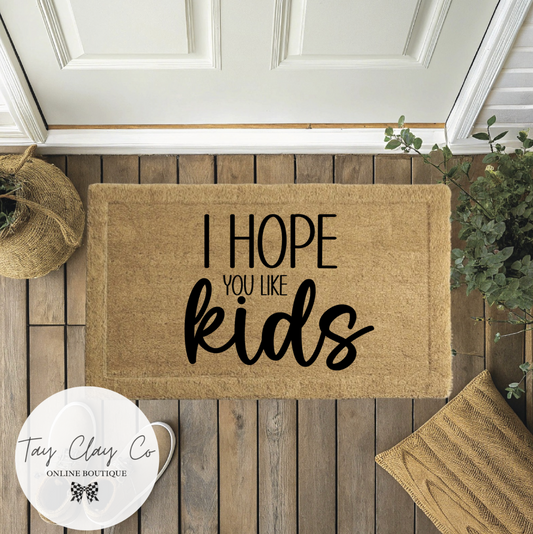 HOPE YOU LIKE KIDS DOORMAT
