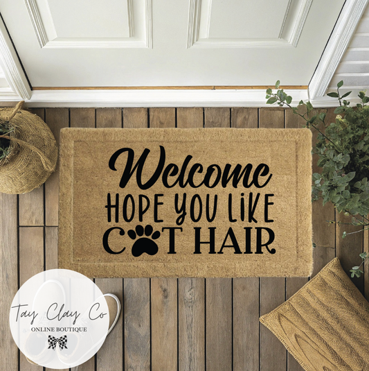 HOPE YOU LIKE CAT HAIR DOORMAT