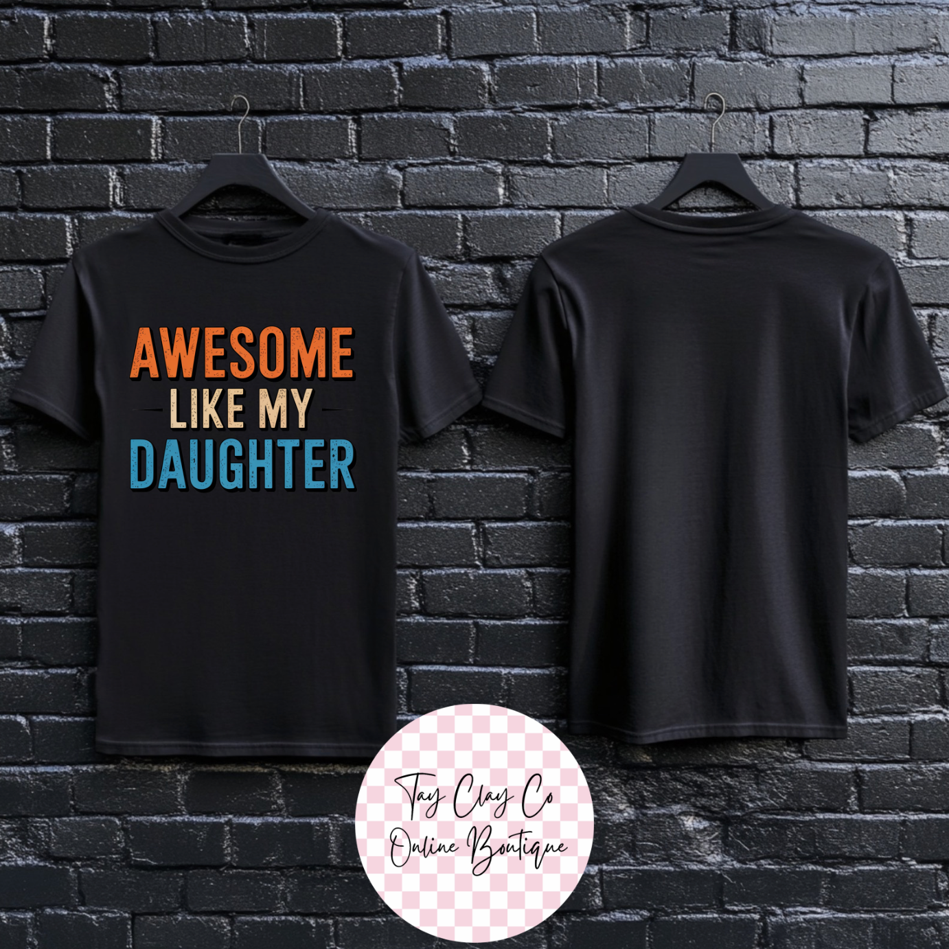 AWESOME LIKE MY DAUGHTER