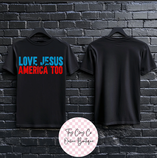 LOVE JESUS AMERICA TOO