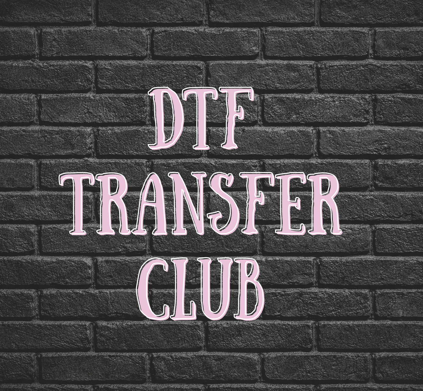 DTF TRANSFER MEMBERSHIP