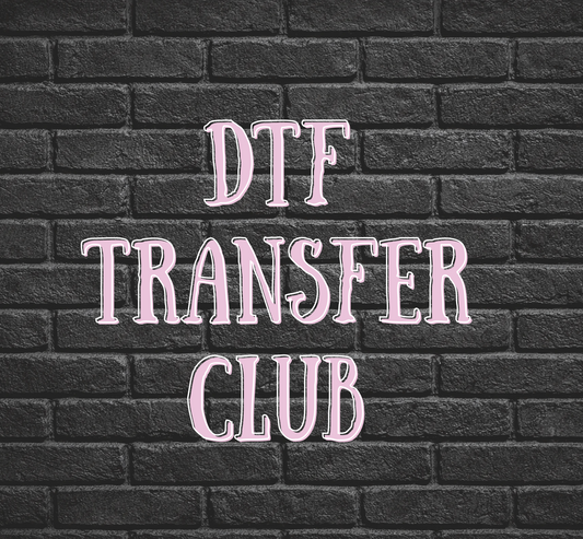 DTF TRANSFER MEMBERSHIP