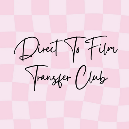 DTF TRANSFER MEMBERSHIP
