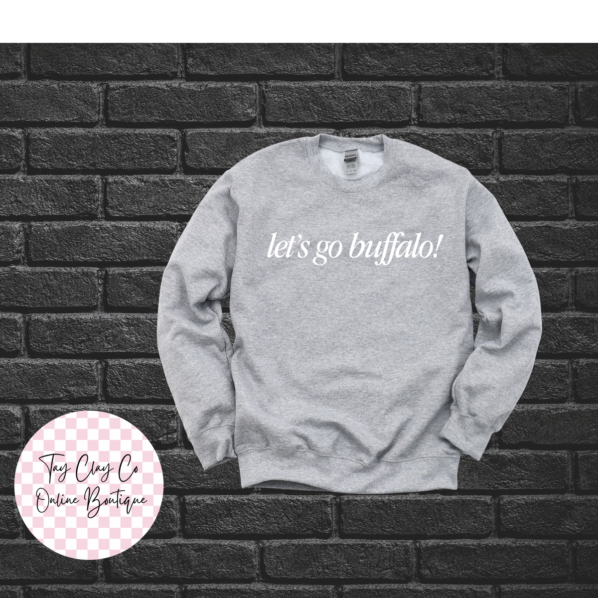 LETS GO BUFFALO SWEATSHIRT