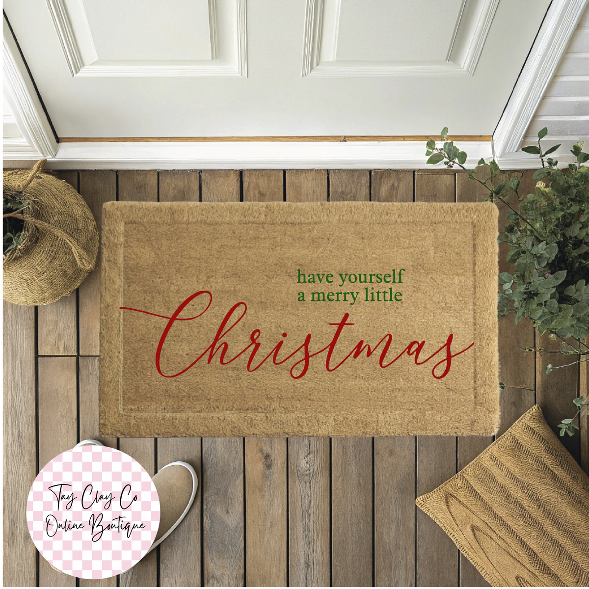 HAVE YOURSELF DOORMAT