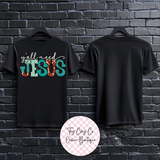 Y'ALL NEED JESUS